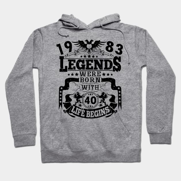 The legend was born in 1983 40th birthday sayings Hoodie by HBfunshirts